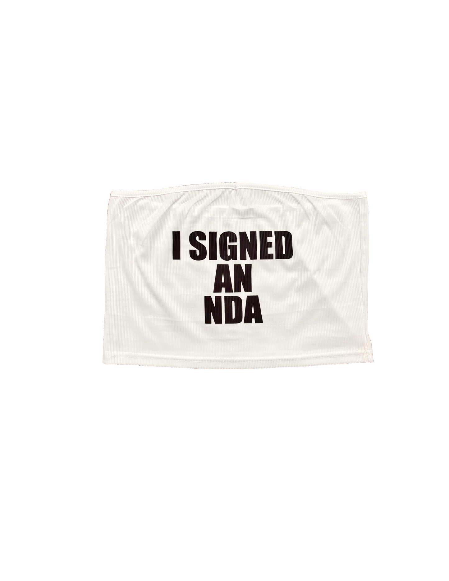 I Signed An NDA Tube Top