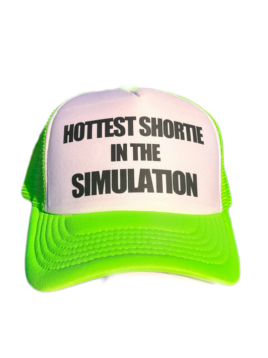 Hottest Shortie In The Simulation Green Trucker Hat